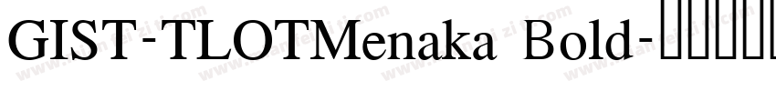 GIST-TLOTMenaka Bold字体转换